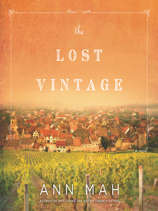 Title details for The Lost Vintage by Ann Mah - Wait list